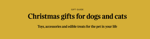 The Times: Christmas Gifts For Dogs and Cats